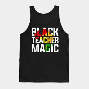 Black Teacher Magic Black History Month Tank Top